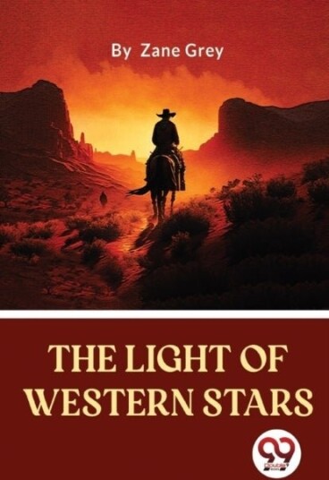 The Light of Western Stars The Light of Western Stars