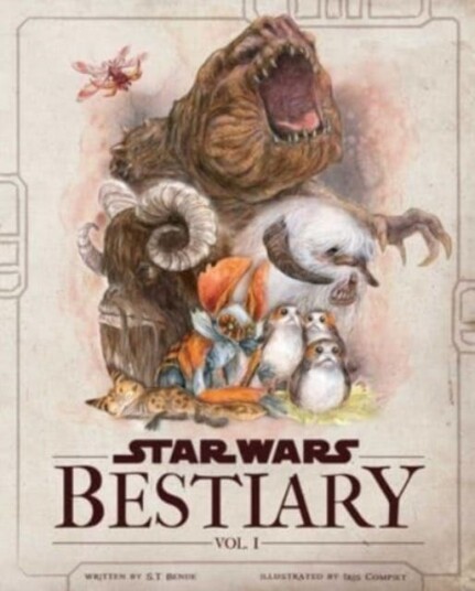 Star Wars Bestiary, Vol. 1 Creatures of the Galaxy