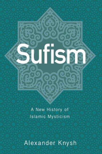 Sufism Av Alexander Knysh Sufism Av Alexander Knysh