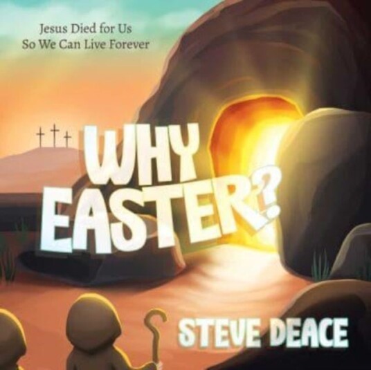 Why Easter? Why Easter?