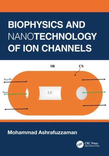 Biophysics and Nanotechnology of Ion Channels Biophysics and Nanotechnology of Ion Channels