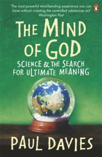 The Mind of God Science and the Search for Ultimate Meaning