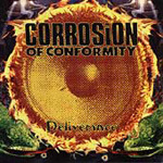 Corrosion Of Conformity Deliverance CD