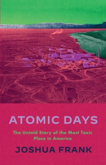 Atomic Days Av Joshua Frank