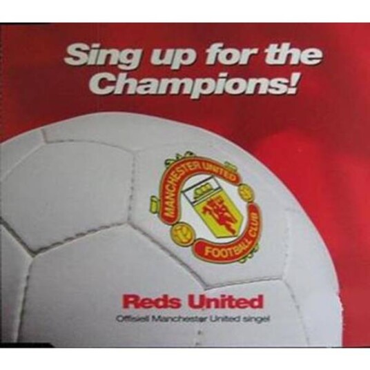 Reds United Sing Up For The Champions! CD Manchester United CD Singel