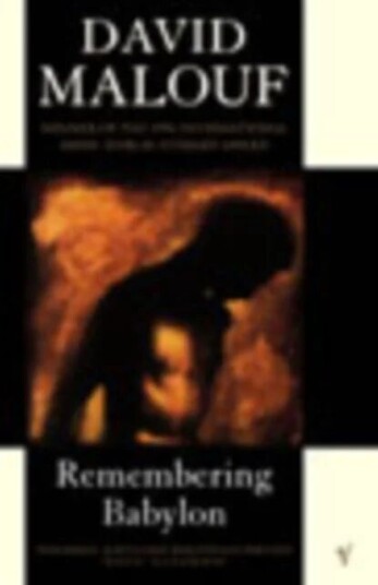 Remembering Babylon Av David Malouf Remembering Babylon Av David Malouf