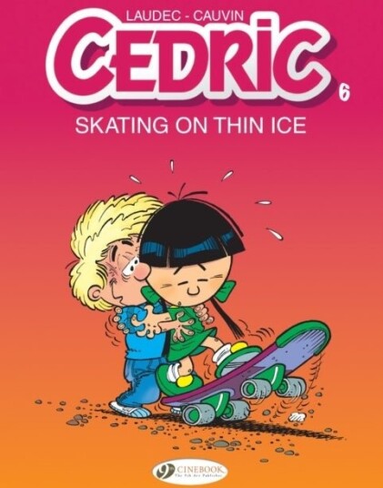 Cedric Vol. 6: Skating On Thin Ice Cedric Vol. 6: Skating On Thin Ice