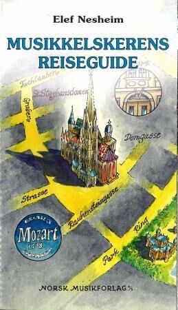 Musikkelskerens Reiseguide Av Elef Nesheim
