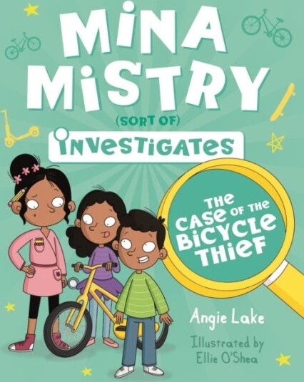Mina Mistry Investigates: The Case Of The Bicycle Thief Av Angie Lake