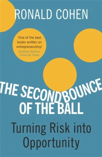 The Second Bounce Of The Ball Av Sir Sir Ronald Cohen