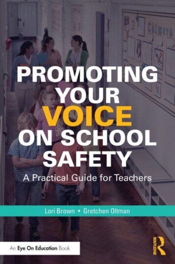 Promoting Your Voice On School Safety Av Lori Brown, Gretchen Oltman