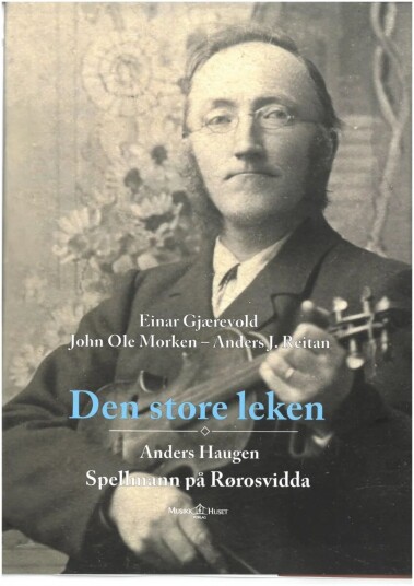 Den Store Leken Av Einar Gjærevold, John Ole Morken, Anders J. Reitan