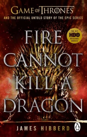 Fire Cannot Kill a Dragon 'An amazing read' George R.R. Martin