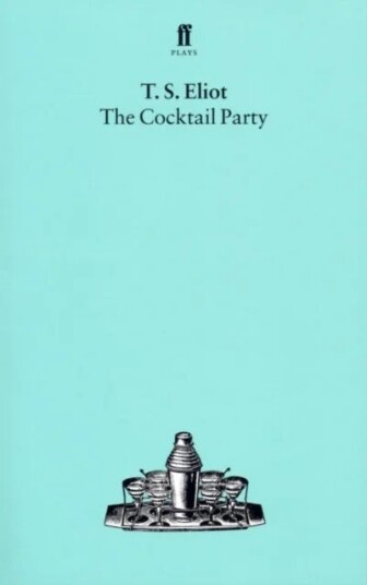 The Cocktail Party Av T. S. Eliot