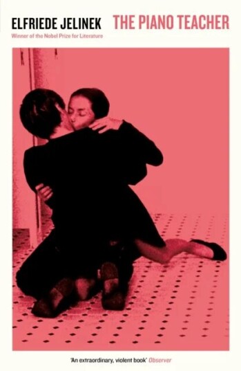 The Piano Teacher Av Elfriede Jelinek The Piano Teacher Av Elfriede Jelinek