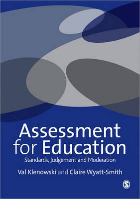 Assessment for Education Standards, Judgement and Moderation