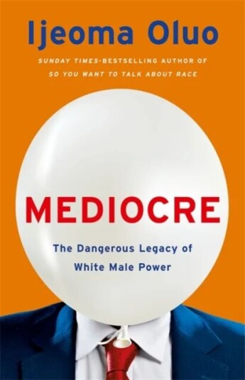 Mediocre Av Ijeoma Oluo