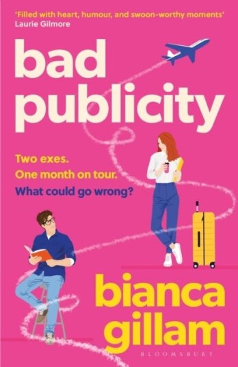 Bad Publicity ‘Perfect for fans of Emily Henry and Tessa Bailey’ ***** Bad Publicity ‘Perfect for fans of Emily Henry and Tessa Bailey’ *****