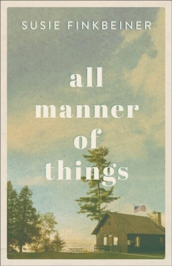 All Manner Of Things Av Susie Finkbeiner