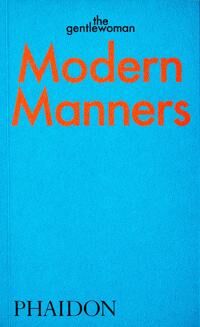Modern Manners Av The Gentlewoman