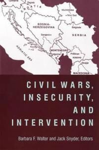 Walter Barbara Civil Wars Insecurity and Intervention