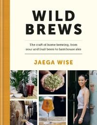 Wild Brews Av Jaega Wise