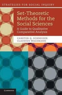 Schneider Carsten Q. Set-Theoretic Methods for the Social Sciences