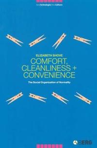 Shove Elizabeth Comfort Cleanliness and Convenience