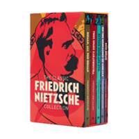 Nietzsche, Frederich The Classic Friedrich Nietzsche Collection