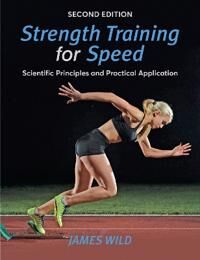 Strength Training For Speed Av James Wild Strength Training For Speed Av James Wild