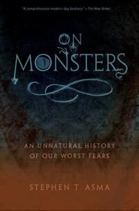 On Monsters Av Stephen T. (Professor Of Philosophy And Distinguished Scholar Professor Of Philosophy And Distinguished Scholar Columbia College Chicag