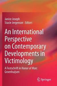 Joseph Janice An International Perspective on Contemporary Developments in Victimology
