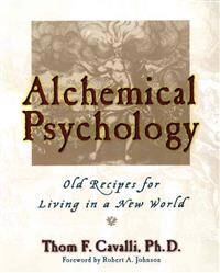 Alchemical Psychology Av Thom F. (Thom F. Cavalli) Cavalli