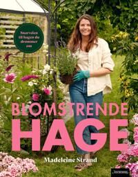 Blomstrende Hage Av Madeleine Strand