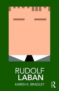 Rudolf Laban Av Karen Bradley