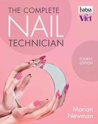 The Complete Nail Technician Av Marian (Industry Nail Expert) Newman The Complete Nail Technician Av Marian (Industry Nail Expert) Newman