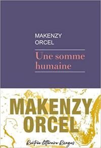 Orcel Makenzy En mänsklig summa