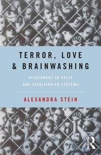 Stein Alexandra Terror Love and Brainwashing