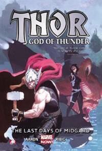 Thor: God Of Thunder Volume 4: The Last Days Of Midgard (Marvel Now) Av Jason Aaron