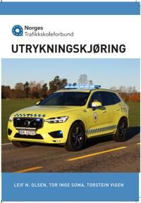 Utrykningskjøring Av Leif N. Olsen, Tor Inge Soma, Torstein Vigen Utrykningskjøring Av Leif N. Olsen, Tor Inge Soma, Torstein Vigen