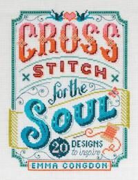 Cross Stitch For The Soul Av Emma Congdon