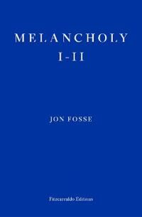 Fosse Jon Melancholy I-II