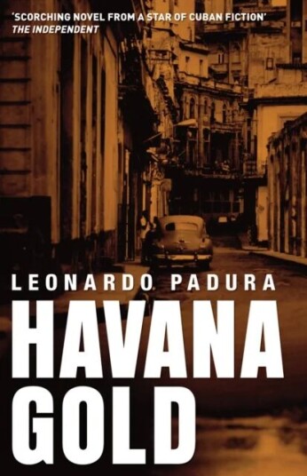 Havana Gold Av Leonard Padura Havana Gold Av Leonard Padura