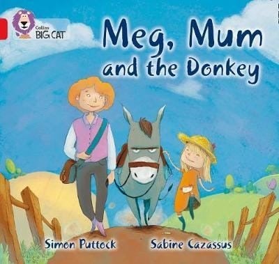 Meg, Mum and the Donkey  Band 02b/Red B