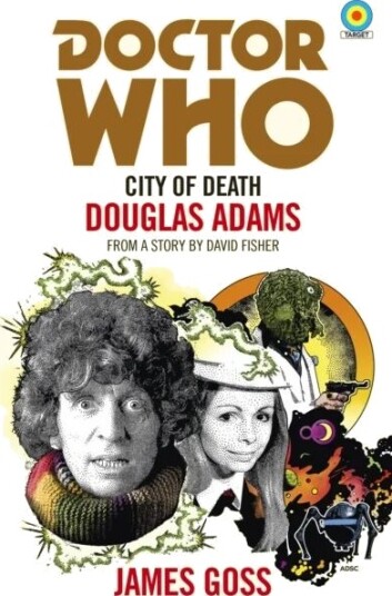 Doctor Who: City Of Death (Target Collection) Av James Goss