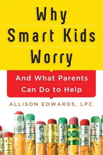 Why Smart Kids Worry Av Allison Edwards