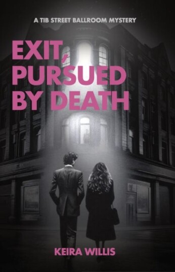 Exit, Pursued by Death A Tib Street Ballroom Mystery Exit, Pursued by Death A Tib Street Ballroom Mystery
