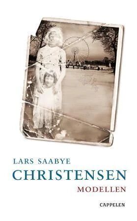 Modellen av Lars Saabye Christensen - Roman fra Cappelen Damm