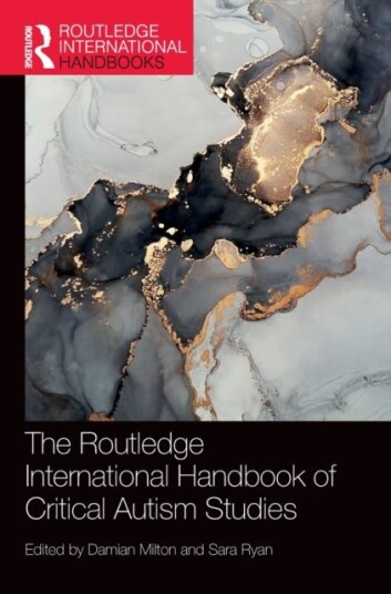 The Routledge International Handbook Of Critical Autism Studies