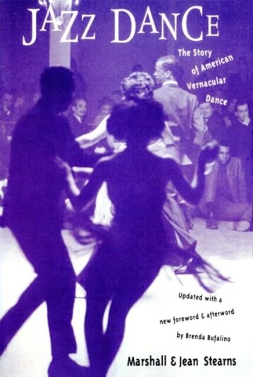 Jazz Dance Av Jean Stearns, Marshall Stearns Jazz Dance Av Jean Stearns, Marshall Stearns